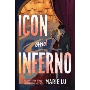 Icon and Inferno -- Marie Lu